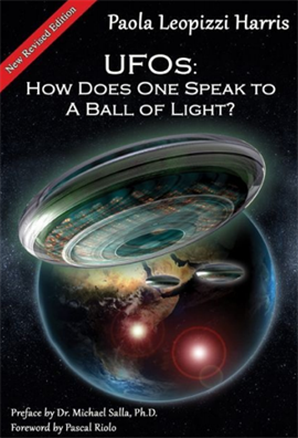 Paola Leopizzi Harris - UFOs - How Does One Speak to a Ball of Light